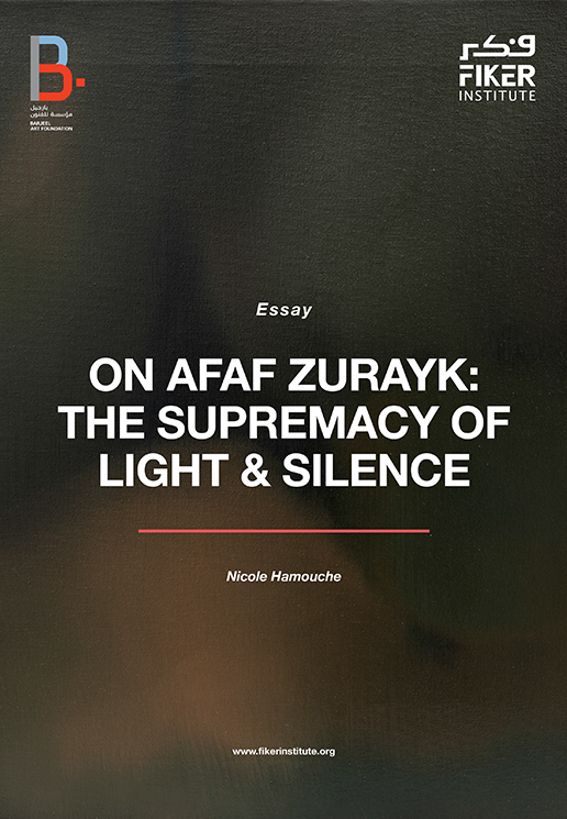 On Afaf Zurayk: The Supremacy of Light & Silence