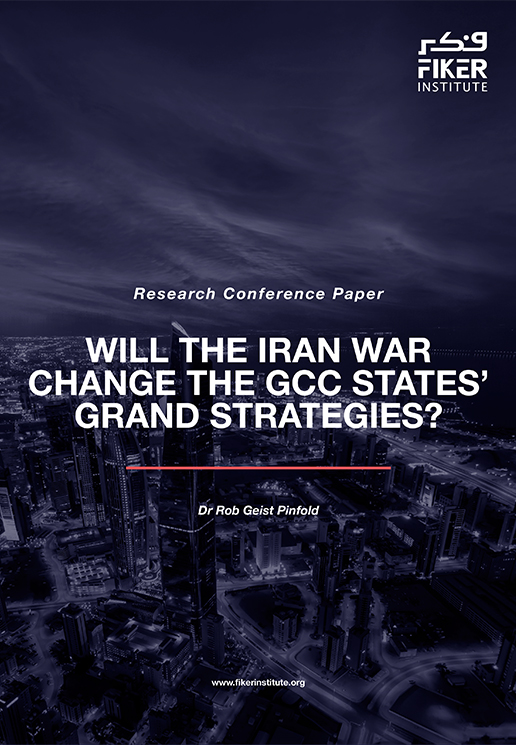 Will the Iran War Change the GCC States’ Grand Strategies?